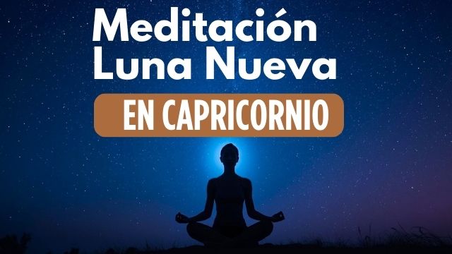 Meditación Luna Llena Capricornio